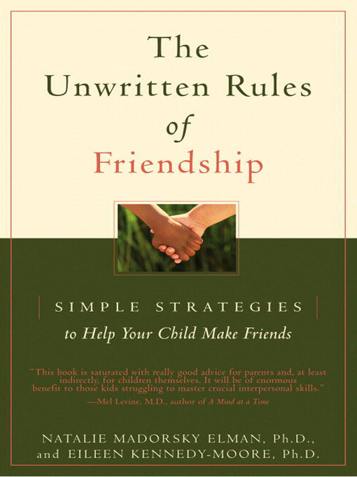 Title details for The Unwritten Rules of Friendship by Eileen Kennedy-Moore - Available